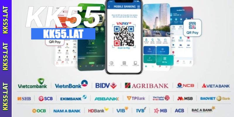 Các phương thức nạp tiền KK55 phổ biến
