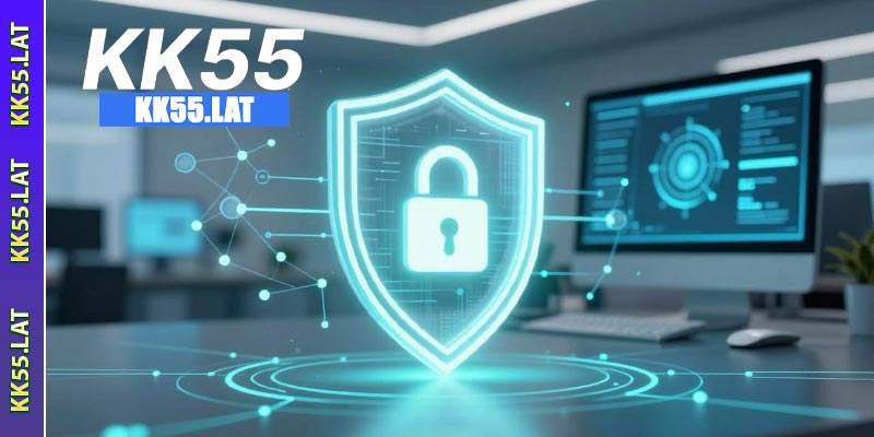 KK55 cam kết bảo mật dữ liệu tuyệt mật